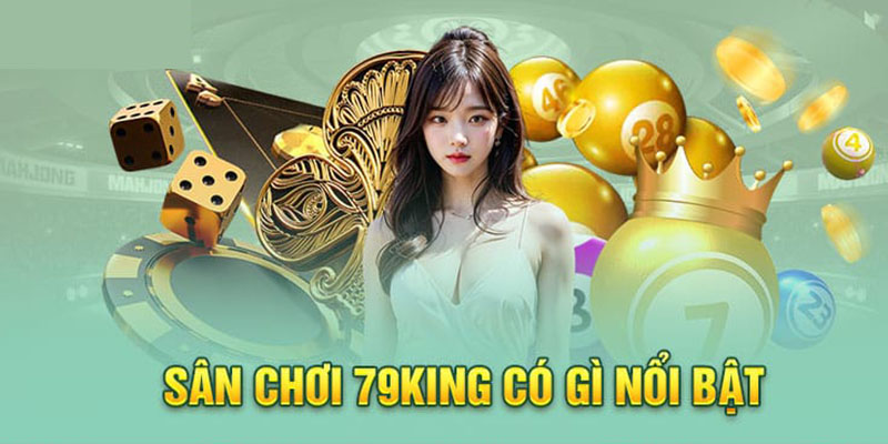 Tổng quan về 79King