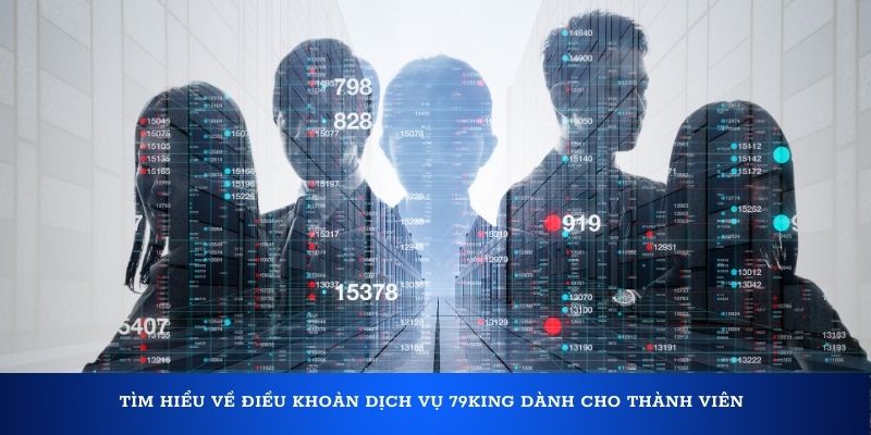 Tìm hiểu về điều khoản dịch vụ 79King dành cho thành viên